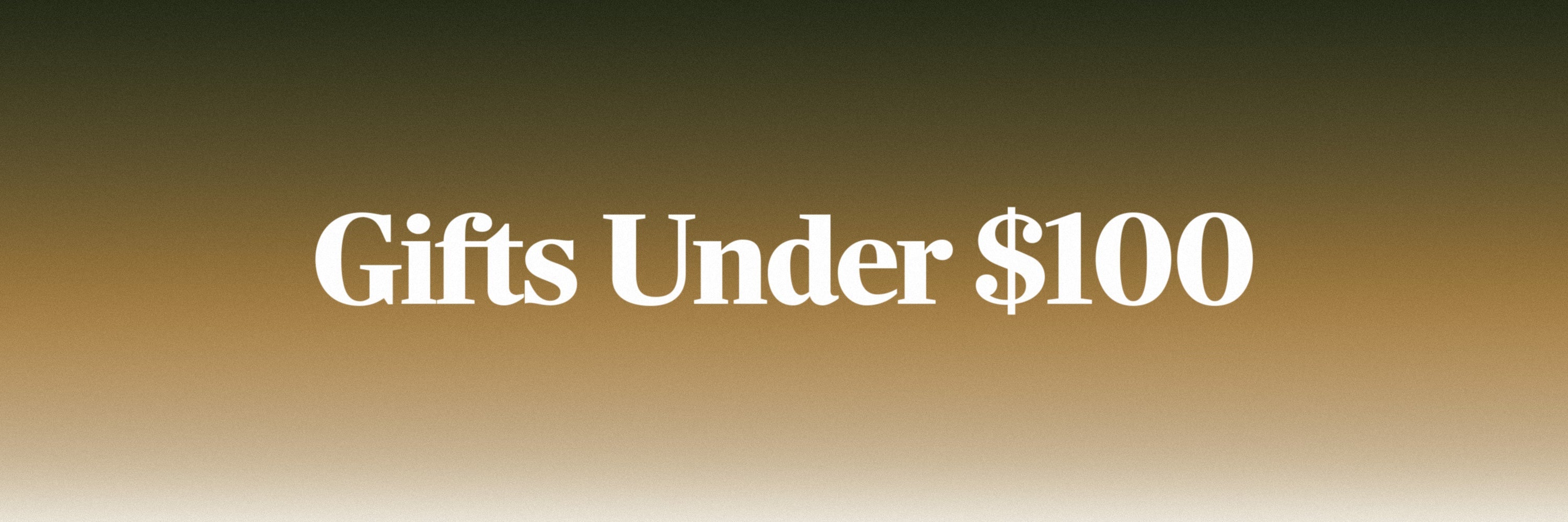 Gifts Under $100
