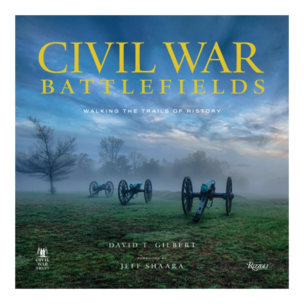 Civil War Battlefields: Walking the Trails of History
