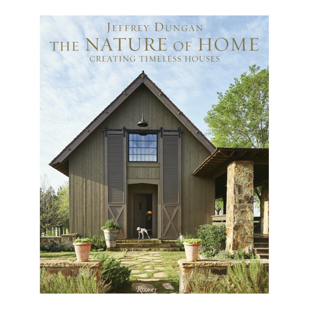 The Nature of Home: Creating Timeless Houses